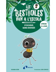 Les bestioles van a l escola 4 D excursio quina diversio