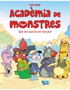 Academia de Monstres 1 Que dur que es ser bon jan
