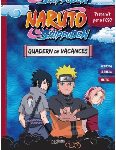 Quadern de vacances Naruto Shippuden Prepara t per a l ESO repassa llengua i mates