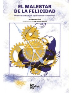 Malestar de felicidad desmontando mitos habitar bienestar