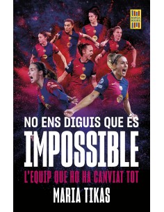 NO ENS DIGUIS QUE ES IMPOSSIBLE