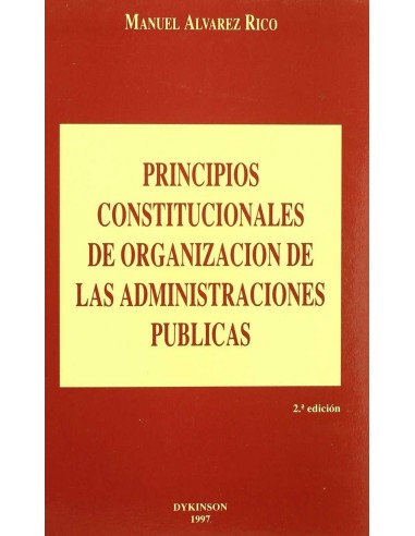 Principios constitucionales de organizacion de las administraciones publica