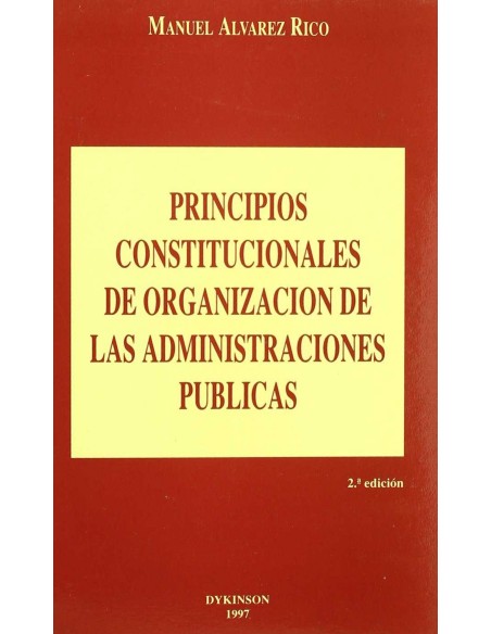 Principios constitucionales de organizacion de las administraciones publica