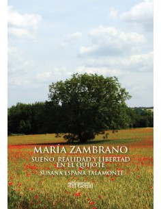 Maria Zambrano sueno y realidad en El Quijote