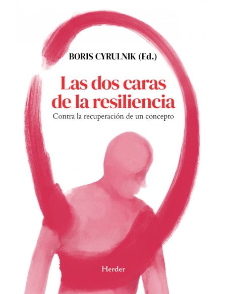 Las dos caras de la resiliencia