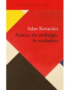 Acaece sin embargo lo verdadero