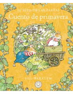 El Seto de las Zarzas Cuento de primavera Nueva edicion