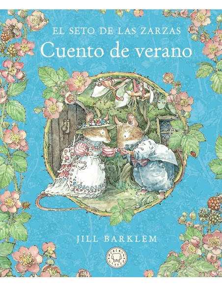 El Seto de las Zarzas Cuento de verano Nueva edicion