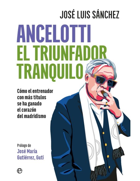 Ancelotti El triunfador tranquilo