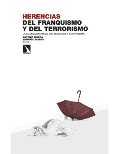 HERENCIAS DEL FRANQUISMO Y DEL TERRORRISMO