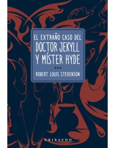 El extrano caso del doctor Jekyll y mister Hyde