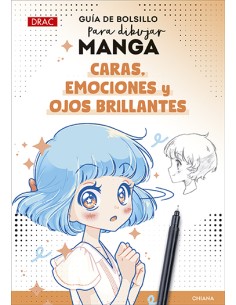 GUIA DE BOLSILLO PARA DIBUJAR MANGA CARAS EMOCIONES Y OJOS BRILLANTES