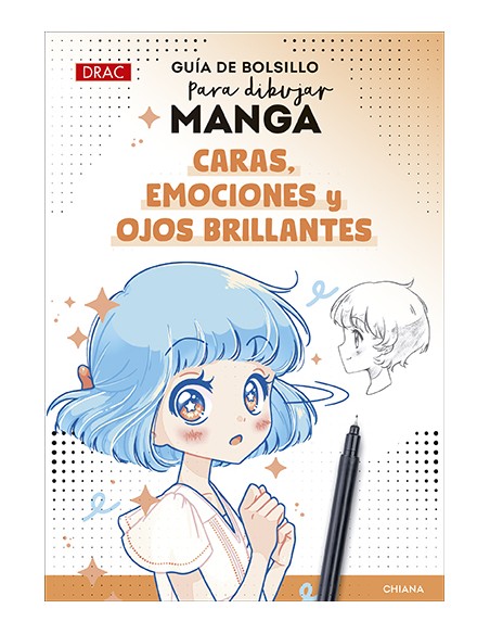 GUIA DE BOLSILLO PARA DIBUJAR MANGA CARAS EMOCIONES Y OJOS BRILLANTES