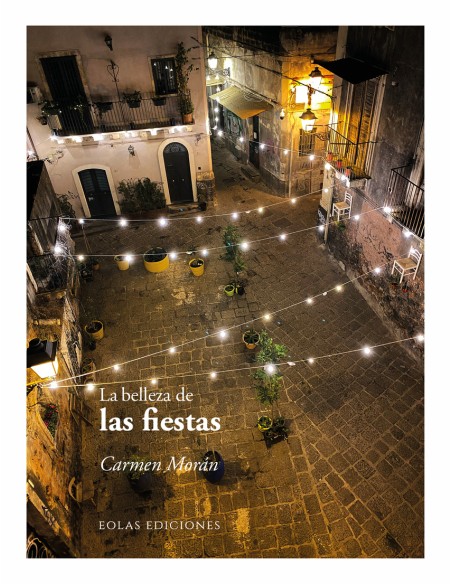 BELLEZA DE LAS FIESTAS LA