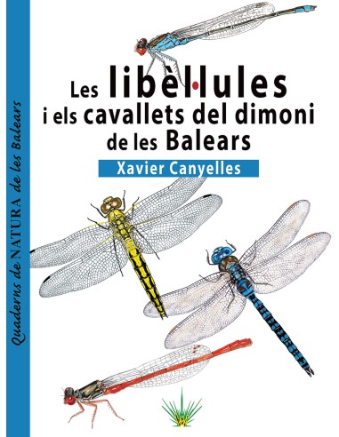 LIBELLULES I ELS CAVALLETS DEL DIMONI DE LES BALEARS LES