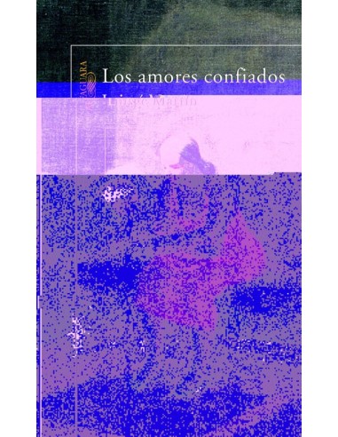 Los amores confiados