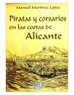 Piratas y corsarios en las costas de Alicante