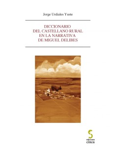 Diccionario del castellano rural en la narrativa de Miguel Delibes