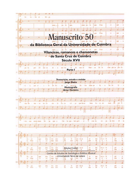 Manuscrito 50 da Biblioteca Geral da Universidade de Coimbra Parte II Vilancicos romances tono