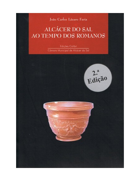 ALCACER DO SAL AO TEMPO DOS ROMANOS