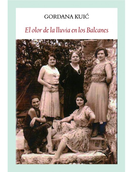 OLOR DE LA LLUVIA EN LOS BALCANES