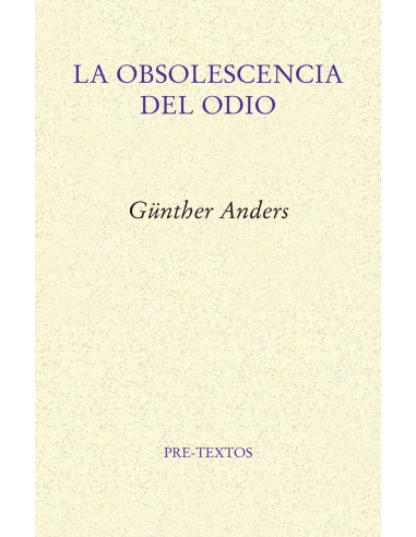 LA OBSOLESCENCIA DEL ODIO