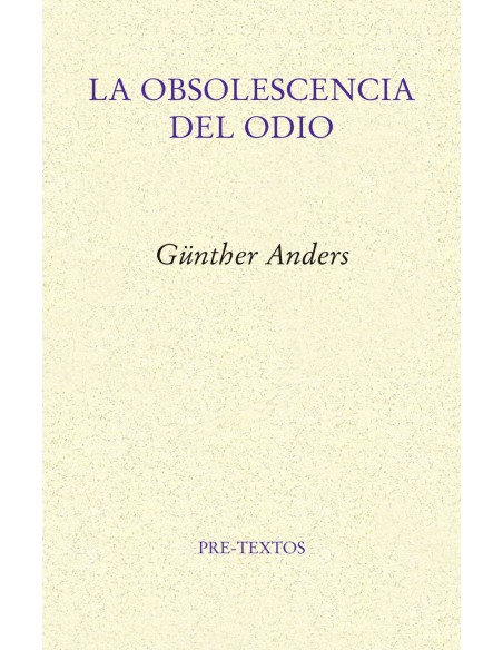 LA OBSOLESCENCIA DEL ODIO