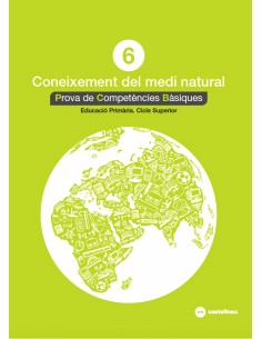 CONEIXEMENT DEL MEDI NATURAL 6 PROVES COMPETENCIES BASIQUES ED2018
