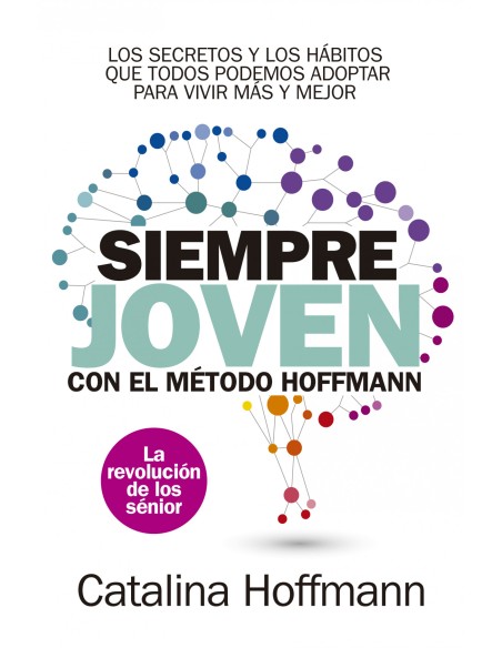 SIEMPRE JOVEN CON EL METODO HOFFMANN