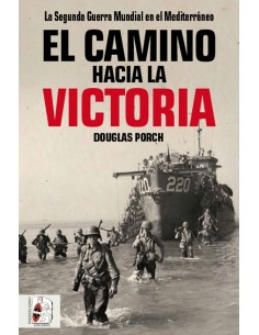 EL CAMINO HACIA LA VICTORIA