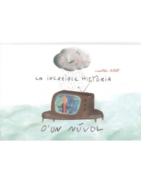 LA INCREiBLE HISToRIA D UN NuVOL