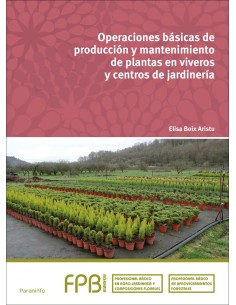 Operaciones basicas produccion y mantenimiento plantas en viveros y centros de jardineria