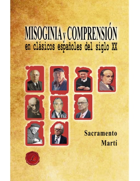 Misoginia y comprension en clasicos espanoles del siglo XX