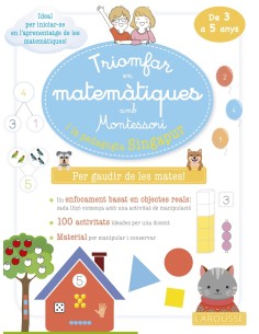 Triomfar en matematiques amb Montessori i la pedagogia Singapur De 3 a 5 anys