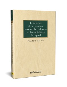 EL DERECHO DE SEPARACION Y REEMBOLSO DEL SOCIO EN LAS SOCIEDADES DE CAPITAL