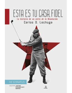 Esta es tu casa Fidel
