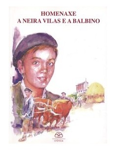 Homenaxe a Neira Vilas e a Balbino