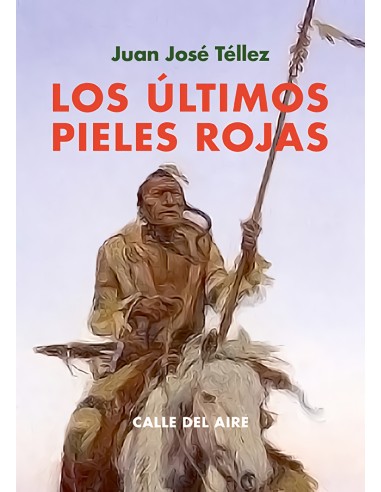 LOS ULTIMOS PIELES ROJAS