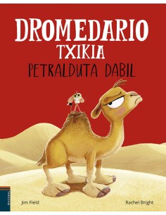 Dromedario txikia petralduta dabil