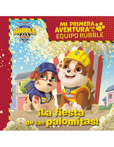 Mi primera aventura con la Patrulla Canina Paw Patrol La fiesta de las palomitas