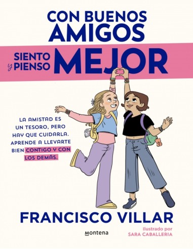 Con buenos amigos siento y pienso mejor