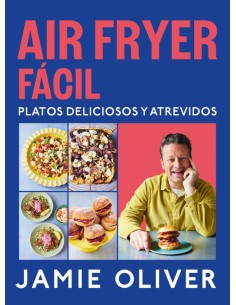 Air fryer facil Platos deliciosos y atrevidos