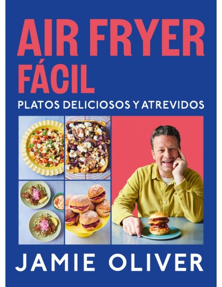 Air fryer facil Platos deliciosos y atrevidos
