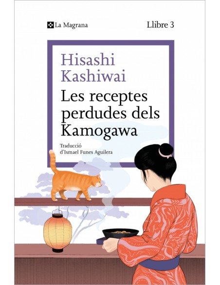 Les receptes perdudes dels Kamogawa La cuina dels Kamogawa 3