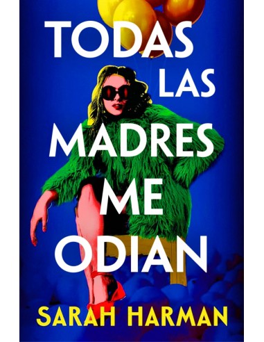 Todas las madres me odian