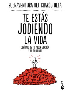 Te estas jodiendo la vida