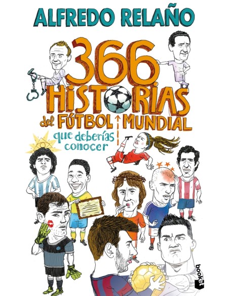 366 historias del futbol mundial que deberias conocer