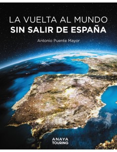 La vuelta al mundo sin salir de Espana