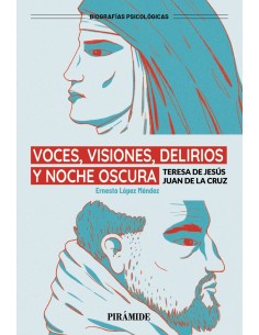 Voces visiones delirios y noche oscura