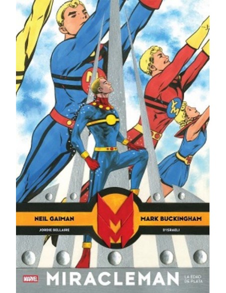 MIRACLEMAN DE NEIL GAIMAN Y MARK BUCKINGHAM N 02 EDAD DE PLATA LA